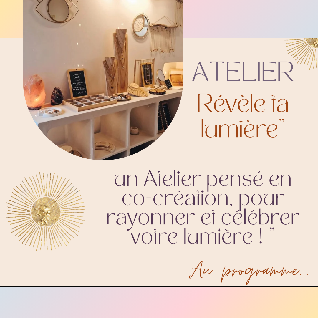 Atelier Révèle Ta Lumière ✨️ 14 juin