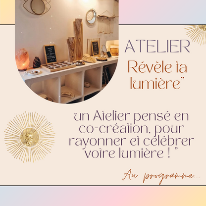 Atelier Révèle Ta Lumière ✨️ 15 juin