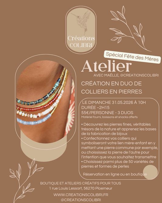 Atelier Création d’un collier en pierres - Spécial Fête des Mères - 31 mai