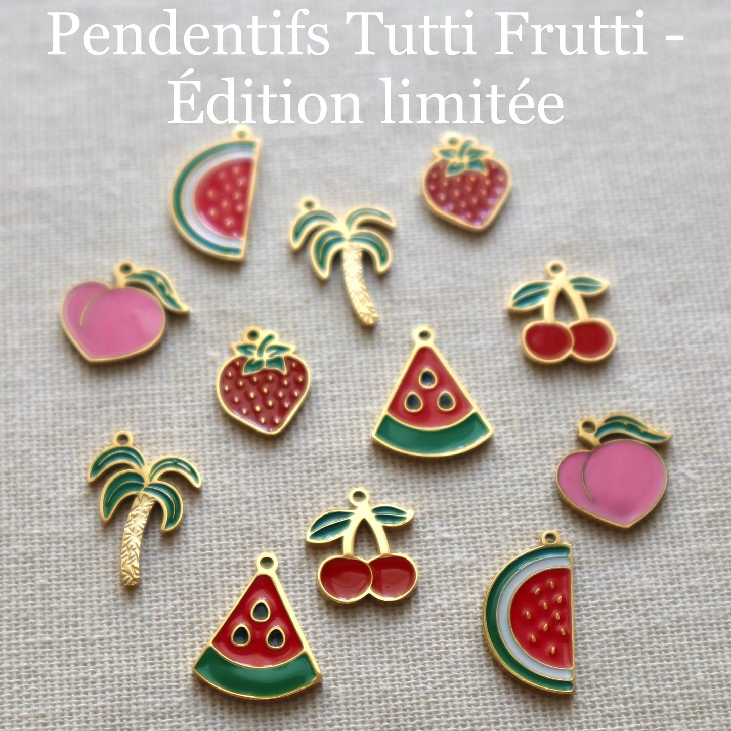 Pendentifs Tutty Frutty - EDITION LIMITEE