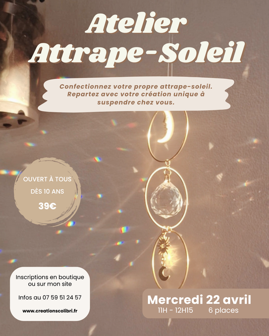 Atelier Création d’un attrape-soleil - 22 avril